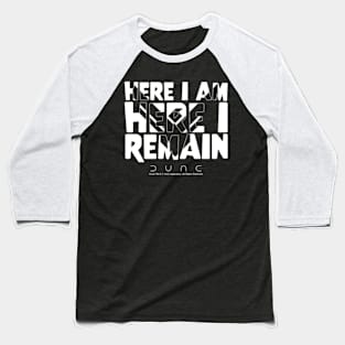 Here I Am Here I Remain - Dune Baseball T-Shirt